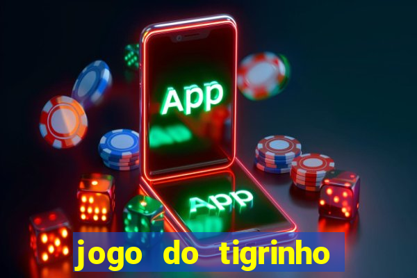 jogo do tigrinho plataforma chinesa