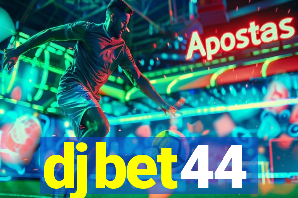 djbet44