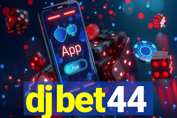 djbet44