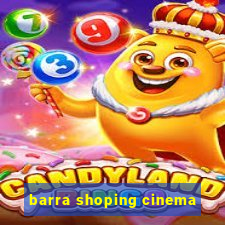 barra shoping cinema