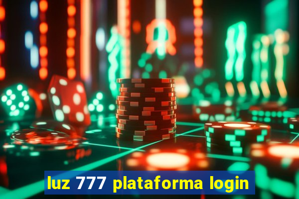 luz 777 plataforma login