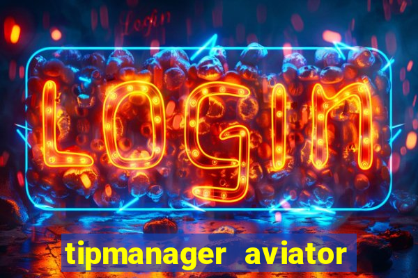 tipmanager aviator aposta 1