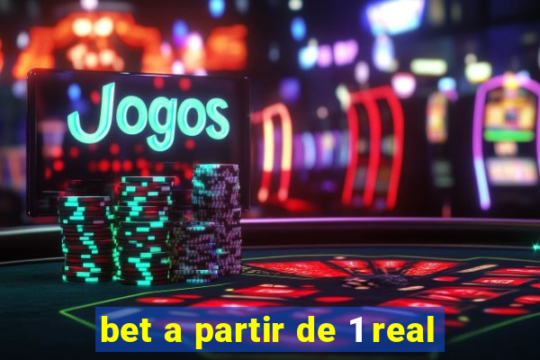 bet a partir de 1 real