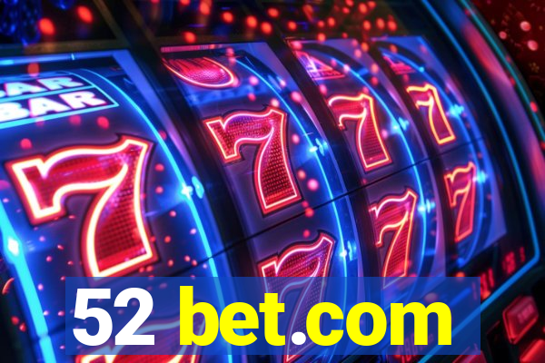 52 bet.com