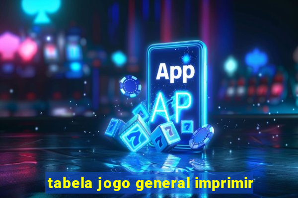 tabela jogo general imprimir