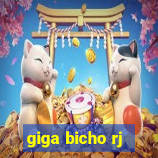 giga bicho rj