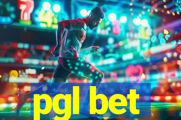 pgl bet