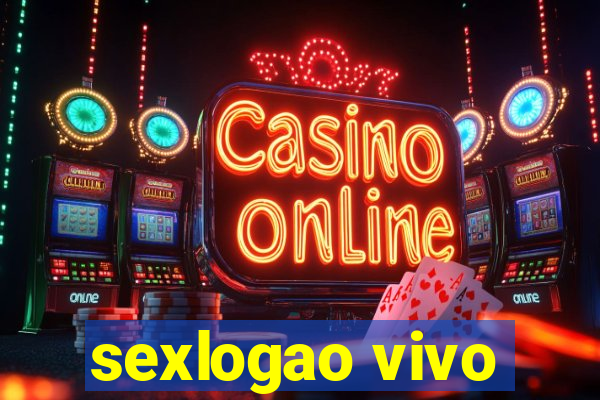 sexlogao vivo