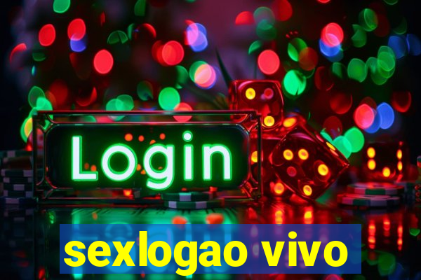 sexlogao vivo