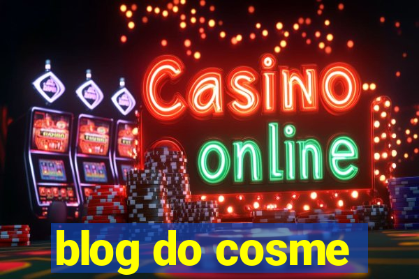 blog do cosme