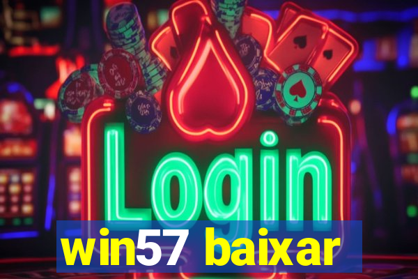 win57 baixar