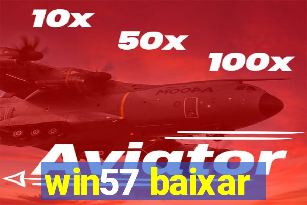 win57 baixar