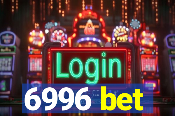 6996 bet