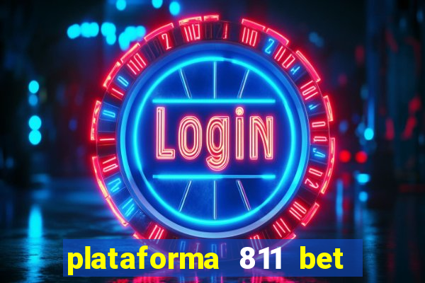 plataforma 811 bet é confiável