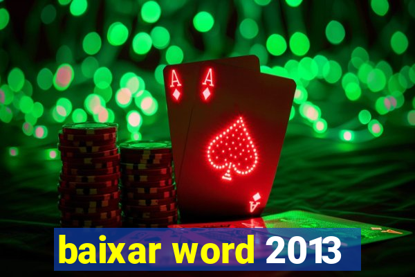 baixar word 2013