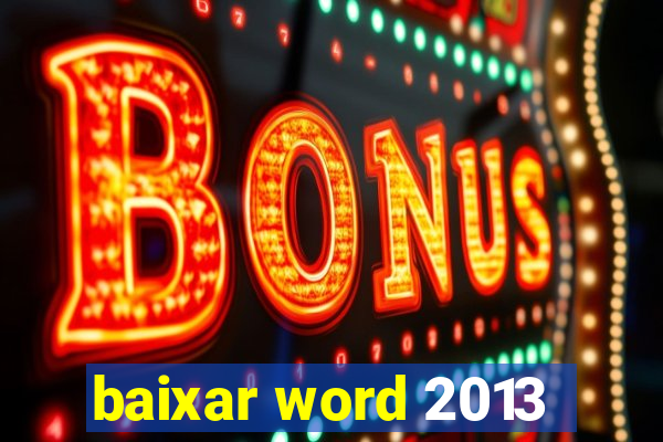 baixar word 2013