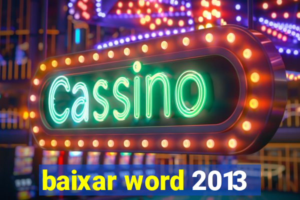 baixar word 2013