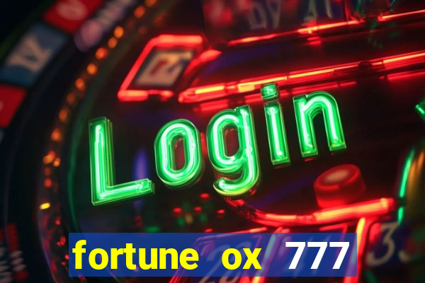 fortune ox 777 fortuna 77