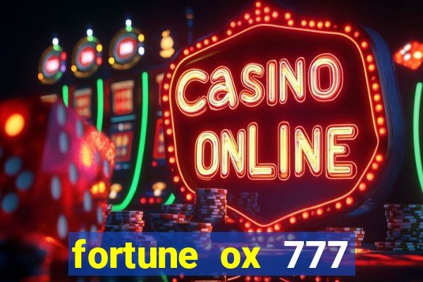 fortune ox 777 fortuna 77