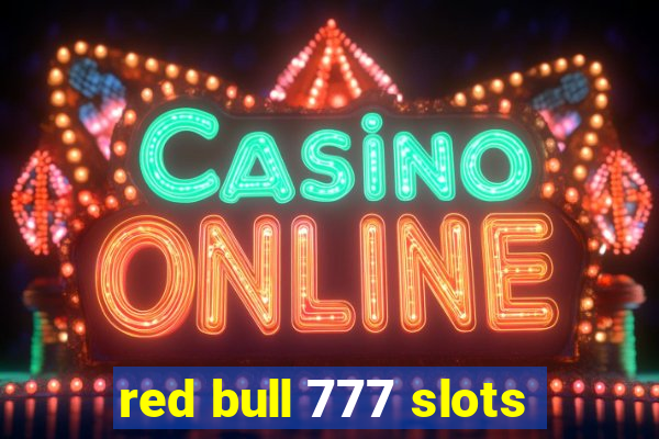 red bull 777 slots