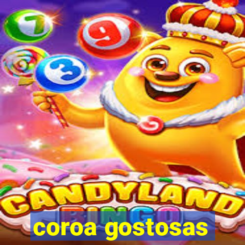 coroa gostosas