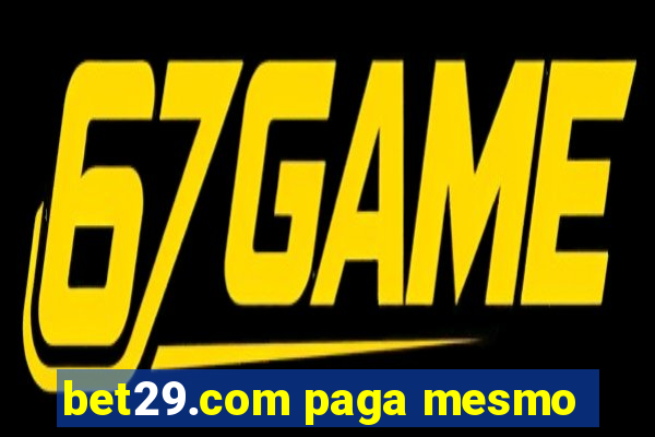 bet29.com paga mesmo