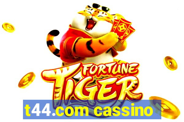 t44.com cassino