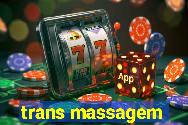 trans massagem