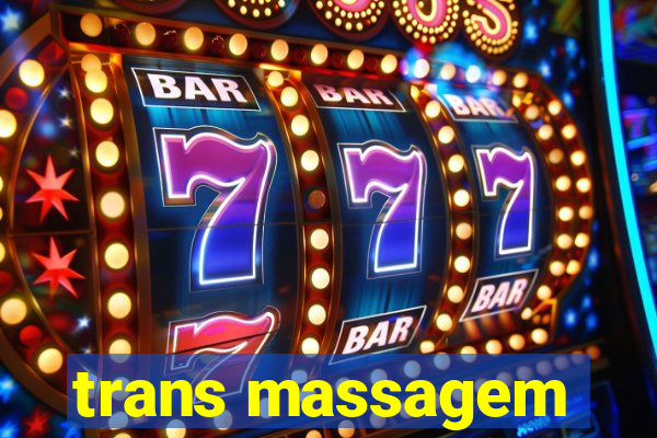 trans massagem