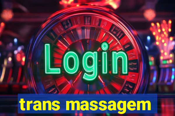 trans massagem