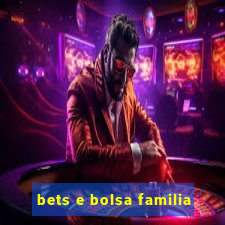 bets e bolsa familia