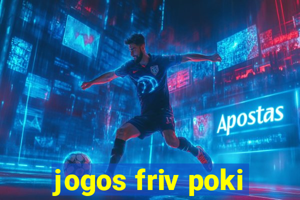 jogos friv poki