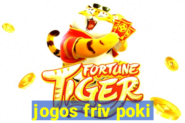 jogos friv poki