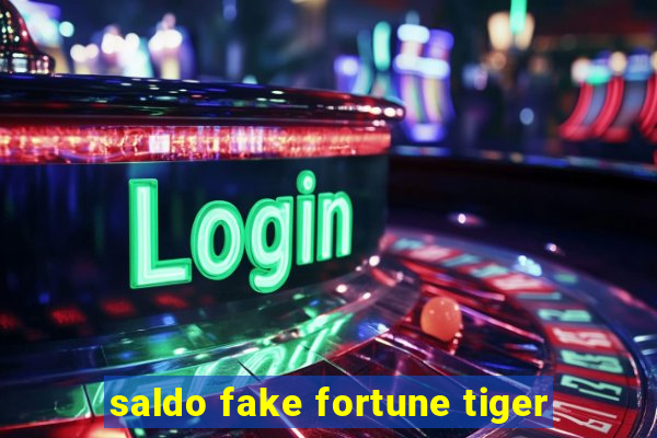 saldo fake fortune tiger