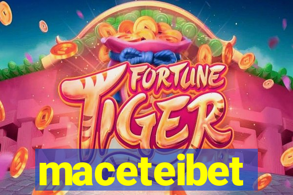 maceteibet