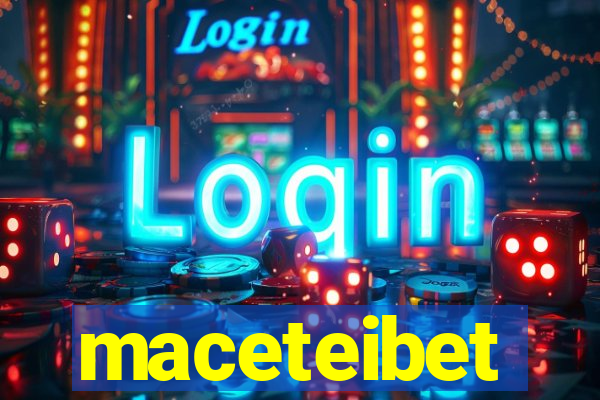 maceteibet