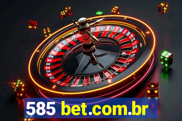 585 bet.com.br