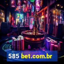 585 bet.com.br