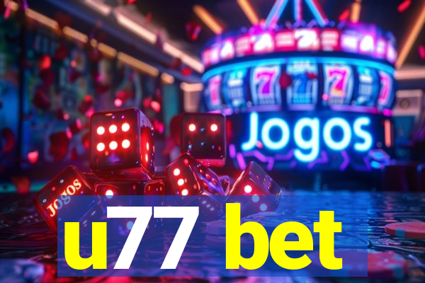 u77 bet