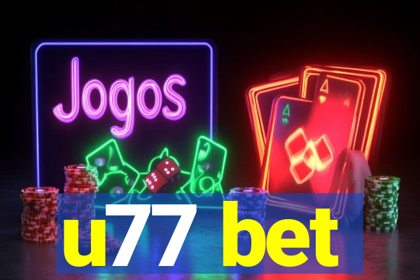 u77 bet