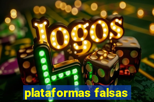 plataformas falsas