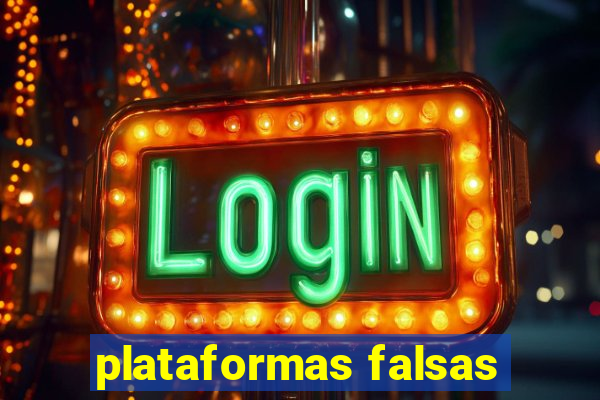 plataformas falsas