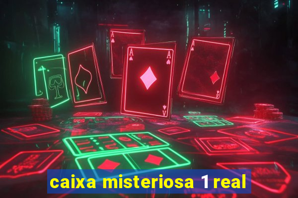 caixa misteriosa 1 real