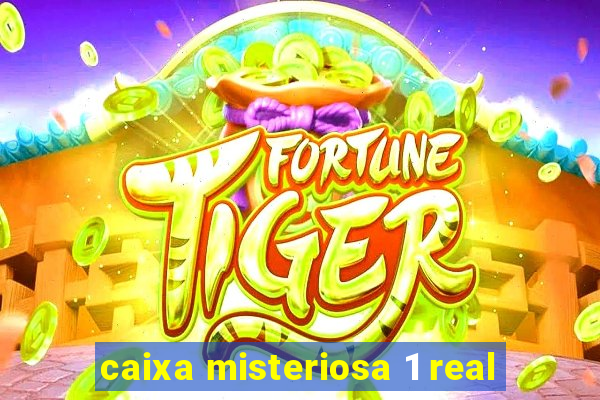 caixa misteriosa 1 real