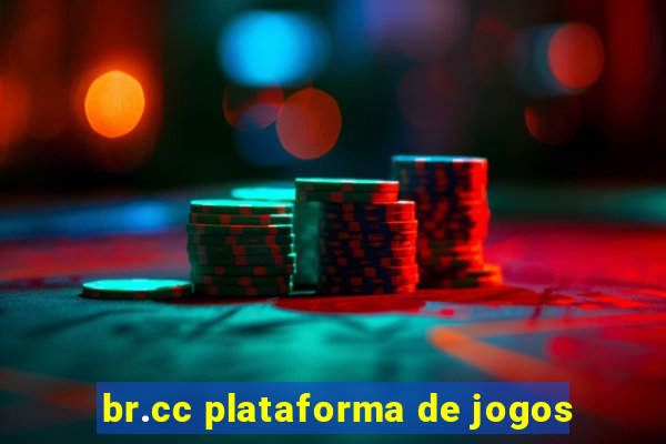 br.cc plataforma de jogos