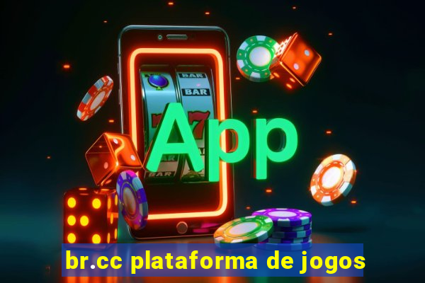 br.cc plataforma de jogos