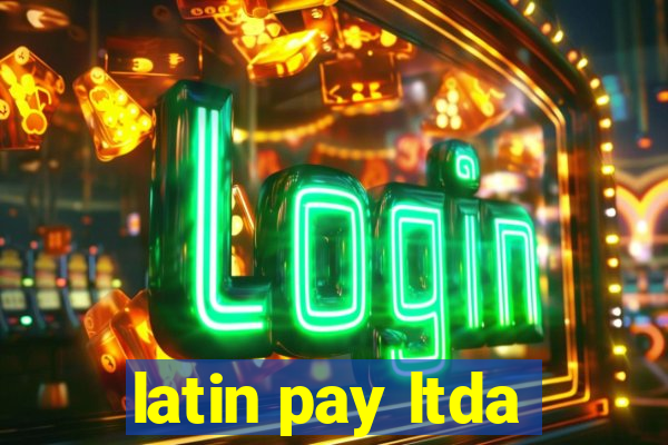 latin pay ltda