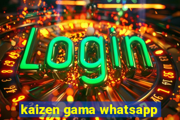 kaizen gama whatsapp