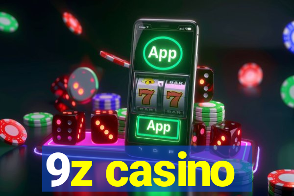 9z casino