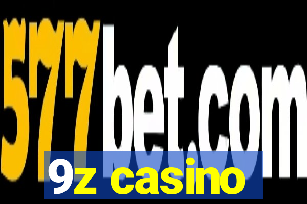 9z casino